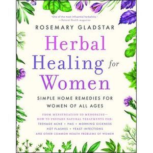 Herbal Healing for Women -- Rosemary Gladstar